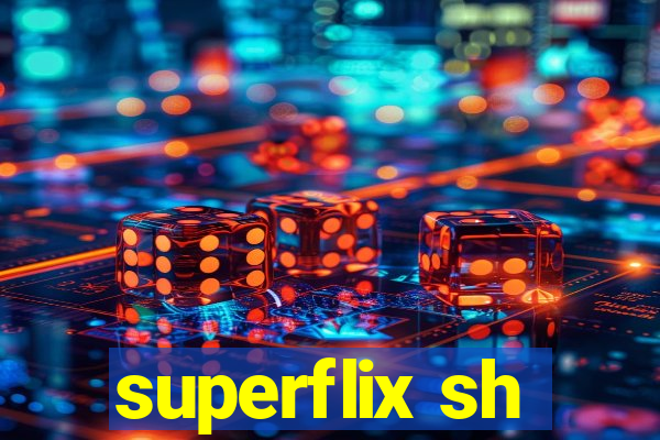 superflix sh